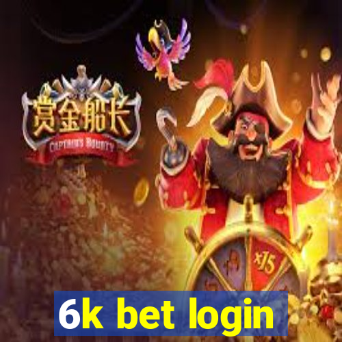 6k bet login